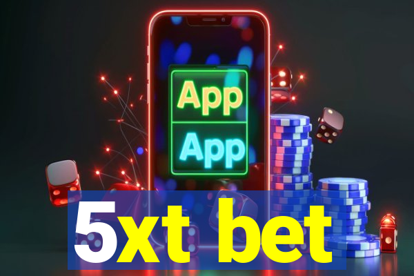 5xt bet